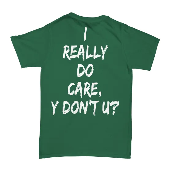 I Really Do Care Men's Tee